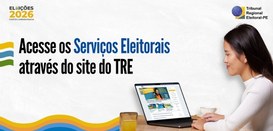 Serviços Eleitorais ainda podem ser realizados no site do TRE-PE