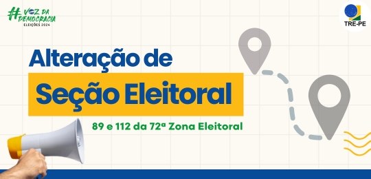 TRE-PE - Alteração no local de votação da 72ª Zona Eleitoral - Floresta Alteração no local de votação da 72ª Zona Eleitoral - Floresta