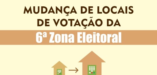TRE-PE - Atenção eleitor: mudança de locais de votação da 6ª Zona Eleitoral Imagem indicando mudança nos locais de votação da 6ª Zona Eleitoral de Pernambuco.