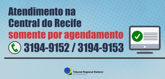TRE-PE aviso agendamento 2 Imagem contendo aviso de agendamento para a CAEC Recife 02