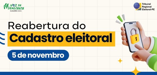 TRE-PE - Cadastro eleitoral será reaberto nesta terça-feira (5) TRE-PE - Cadastro eleitoral será reaberto nesta terça-feira (5)