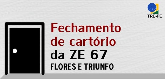 Fechamento do Cartório Eleitoral de Flores nos dias 19 a 23/11