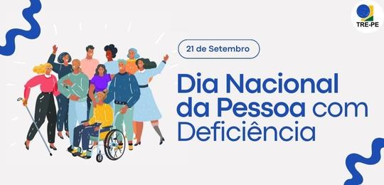 TRE-PE celebra o Dia Nacional de Luta da Pessoa com Deficiência TRE-PE celebra o Dia Nacional de Luta da Pessoa com Deficiência