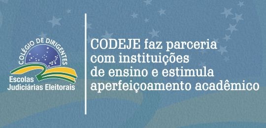 TRE-PE - Codeje faz parceria com instituições de ensino Codeje faz parceria com instituições de ensino e estimula o aperfeiçoamento acadêmico