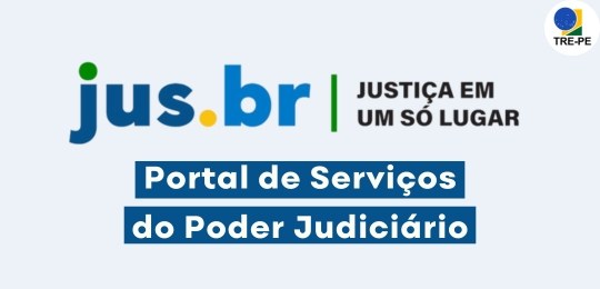 TRE-PE Conheça o Jus.br: novo portal que centraliza o acesso à Justiça brasileira Conheça o Jus.br: novo portal que centraliza o acesso à Justiça brasileira