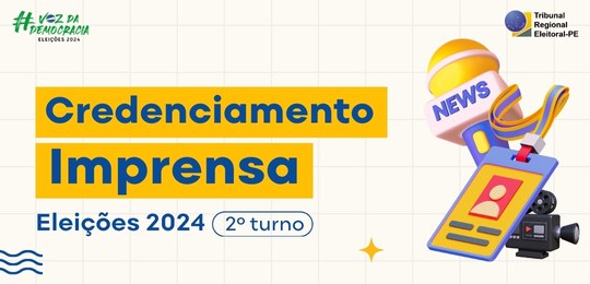 TRE-PE Credenciamento imprensa no 2º turno TRE-PE Credenciamento imprensa no 2º turno