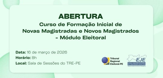 TRE-PE e EJE realizam curso de formação em Direito Eleitoral