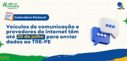 Eleições 2024: veículos de comunicação e provedores de internet têm até 20 de julho para enviar ...