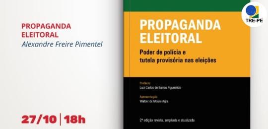 Juiz Alexandre Pimentel lança nova versão de seu livro sobre propaganda eleitoral