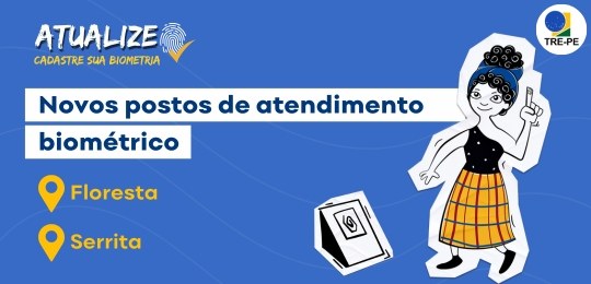 TRE-PE - Mais dois municípios do Sertão passam a contar com postos biométricos da Justiça Eleitoral