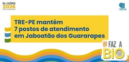 TRE-PE mantém 7 postos de atendimento em Jaboatão dos Guararapes