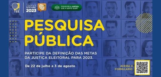 TRE-PE: Participe da definição das Metas da Justiça Eleitoral para 2023 Pesquisa ficará disponível de 22 de julho a 8 de agosto