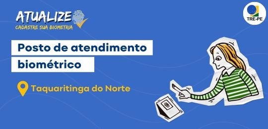 Postos de atendimento biométrico - Taquaritinga do Norte