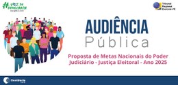 TRE-PE promove audiência pública sobre as Metas Nacionais para 2025
