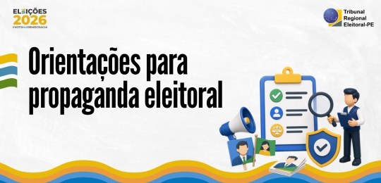 Documentos disciplinam fiscalização da propaganda e trazem orientações para atuação das zonas el...