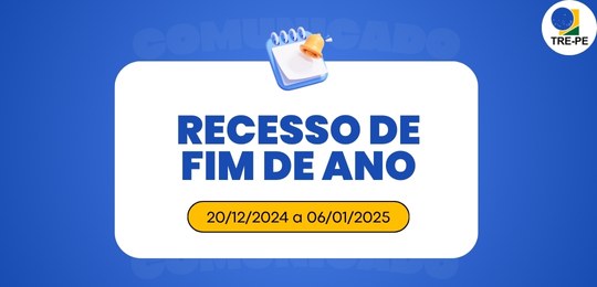 TRE-PE - recesso 2024/25 TRE-PE - recesso 2024/25