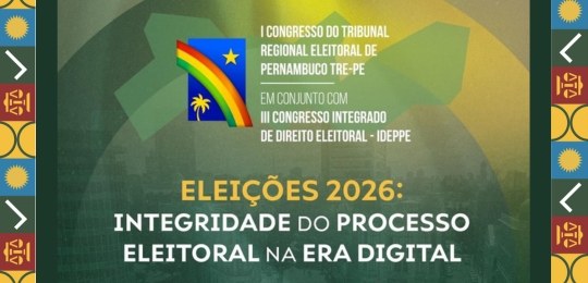 TRE-PE Recife sedia Congresso de Direito Eleitoral com foco na integridade das Eleições 2026