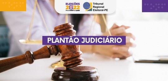 TRE-PE estabelece Plantão Judiciário nos dias 27 e 28 de agosto