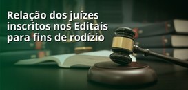 TRE publica relação dos juízes inscritos para fins de rodízio