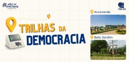 Trilhas da Democracia aporta em Arcoverde e Belo Jardim